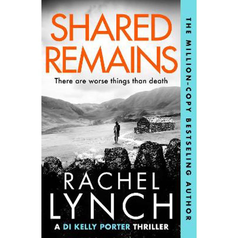 Shared Remains: An unputdownable must-read crime thriller (Paperback) - Rachel Lynch